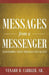 Messages from a Messenger: Transforming Poetic Principles Into Reality by Sr. Venard D. Cabbler