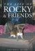The Life of Rocky & Friends by Sherry Reed