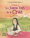Conoce a Sor Juana Inés de la Cruz by Edna Iturralde, María Jesús Álvarez