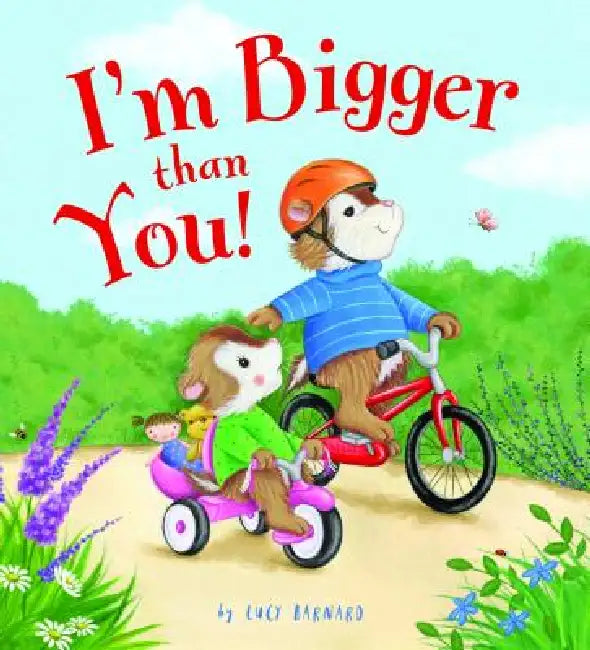 I'm Bigger Than You by Lucy Barnard, Lucy Barnard