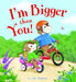 I'm Bigger Than You by Lucy Barnard, Lucy Barnard