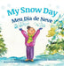My Snow Day / Meu Dia de Neve: Children's Picture Books in Portuguese by Ally Nathaniel