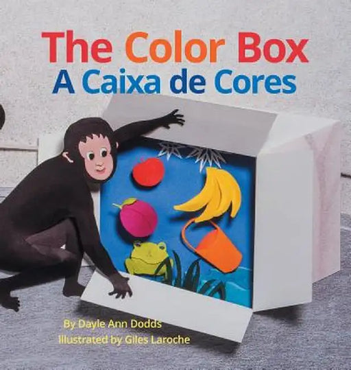 The Color Box / A Caixa de Cores: Babl Children's Books in Portuguese and English by Dayle A. Dodds