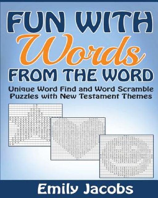 Fun With Words From the Word by Emily Jacobs