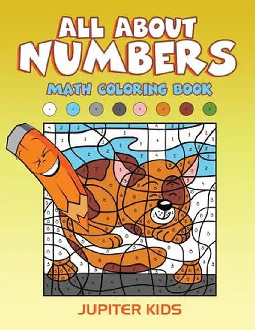 All about Numbers: Math Coloring Book by Jupiter Kids