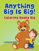 Anything Big Is Big!: Coloring Books Big by Jupiter Kids