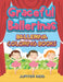 Graceful Ballerinas: Ballerina Coloring Books by Jupiter Kids