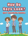 How Do Boys Look?: Boy Coloring Books by Jupiter Kids
