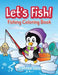 Let's Fish!: Fishing Coloring Book by Jupiter Kids
