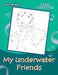 My Underwater Friends: Ocean Dot to Dots by Jupiter Kids