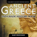 Ancient Greece: 2nd Grade History Book - Children's Ancient History Edition by Baby Professor