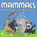 Mammals: Animal Group Science Book for Kids - Children's Zoology Books Edition by Baby Professor