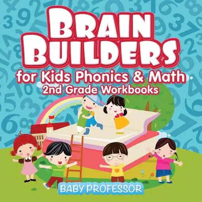 Brain Builders for Kids Phonics & Math - 2nd Grade Workbooks by Baby Professor
