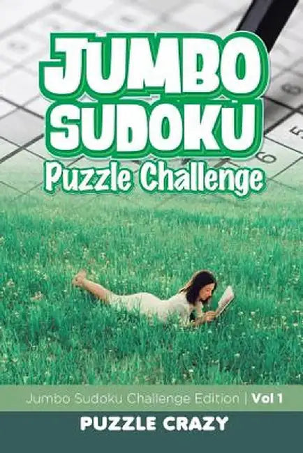Jumbo Sudoku Puzzle Challenge Vol 1: Jumbo Sudoku Challenge Edition by Puzzle Crazy