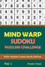 Mind Warp Sudoku Puzzlers Challenge Vol 1: Killer Sudoku Puzzle Books Edition by Puzzle Crazy