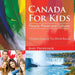 Canada for Kids: People, Places and Cultures - Children Explore the World Books by Baby Professor