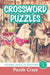 Crossword Puzzles: Young Adults Edition Vol. 1 by Puzzle Crazy