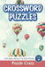Crossword Puzzles: Young Adults Edition Vol. 6 by Puzzle Crazy