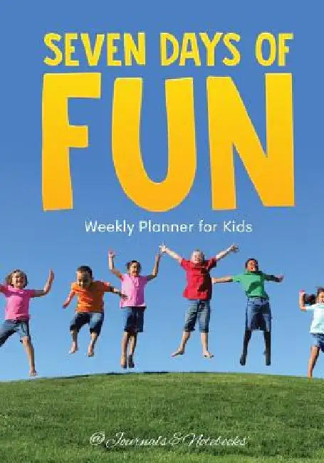 Seven Days of Fun - Weekly Planner for Kids by @journals Notebooks