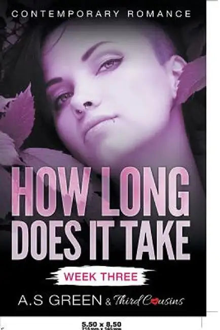 How Long Does It Take - Week Three (Contemporary Romance) by Third Cousins