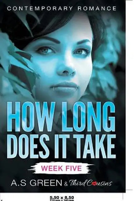 How Long Does It Take - Week Five (Contemporary Romance) by Third Cousins