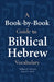 A Book-By-Book Guide to Bib Hebrew Vocab by William Osborne