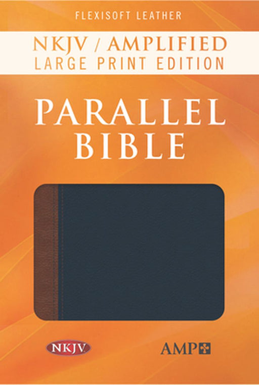 NKJV Amp Parallel Bible Lgpt Flexisoft