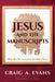 Jesus and the Manuscripts: What We Can Learn from the Oldest Texts by Craig a. Evans