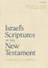Israel's Scriptures in the New Testament: A Critical Synopsis by Gregory R. Lanier, William a. Ross