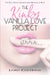 The Kinky Vanilla Love Project: The Sexy, Soulful Journey from Betrayal to Bliss by Coltrane Lord