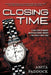 Closing Time: A True Story of Robbery and Double Murder by Anita Paddock