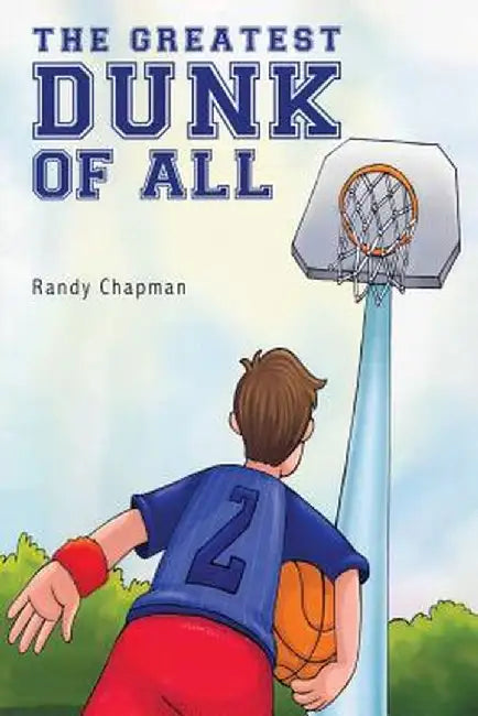 The Greatest Dunk of All by Randy Chapman