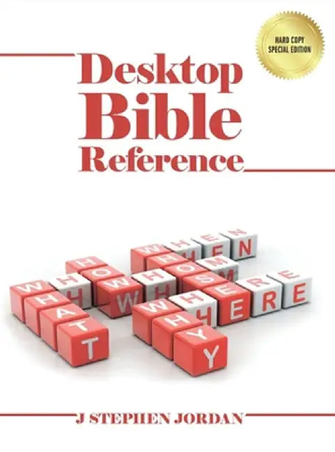 Desktop Bible Reference by J. Stephen Jordan