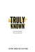 Truly Known: Devotions of God's Grace in Our Life by Jayne Martin Patton