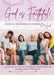 God is Faithful!: 30 Days - 30 Women - 30 Stories - One God by Carol Tetzlaff