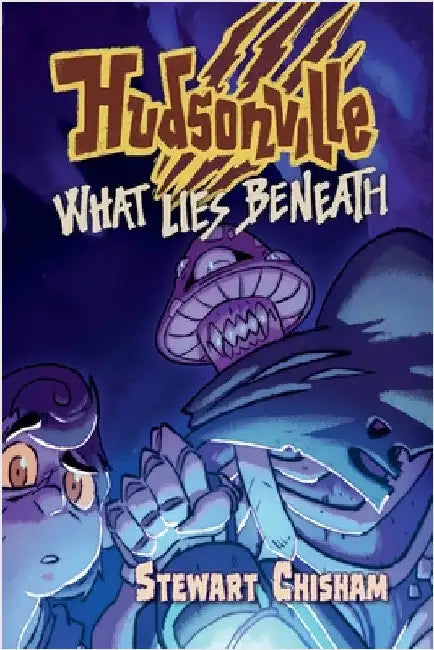 Hudsonville - What Lies Beneath by Chisham, Stewart