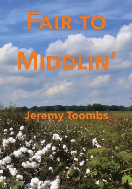Fair to Middlin' by Jeremy Toombs, Mikesch Muecke, Polytekton