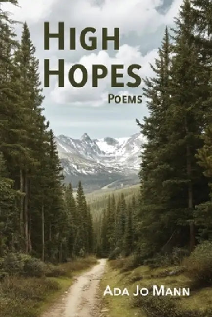 High Hopes: Poems by Ada Jo Mann