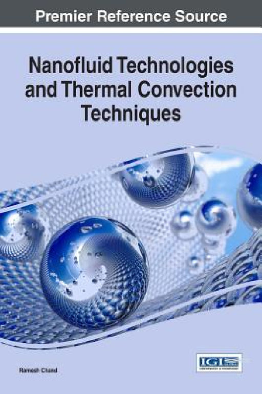 Nanofluid Technologies and Thermal Convection Techniques by Ramesh Chand