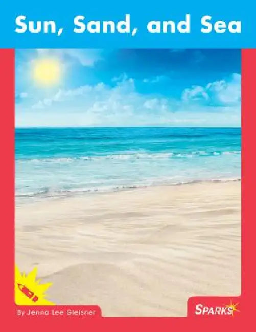 Sun, Sand and Sea by Jenna Lee Gleisner