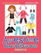 Awesome Paper Doll Cut Outs Activity Book - Activities Books for Kids by Activibooks For Kids