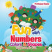 Fun with Numbers, Colors & Shapes: Sight Words for Kids by Professor Gusto