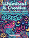 Whimiscal & Creative Design Coloring Pages: Design Coloring Books for Teens by Activibooks For Kids
