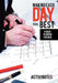 Making Each Day Your Best - A Daily Planner for Men by Activinotes