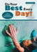 Do Your Best Every Day! The Ultimate Daily Planner by Activinotes