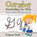 Cursive Handwriting for Girls: Children's Reading & Writing Education Books by Professor Gusto