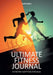Ultimate Fitness Journal for the Die-hard Fitness Enthusiast by Activinotes