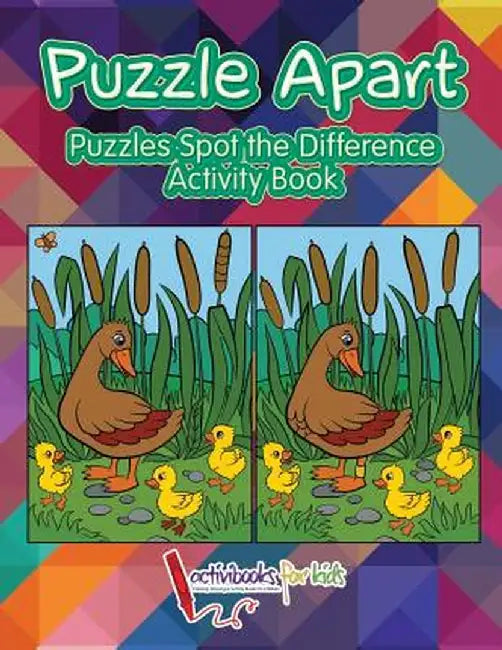 Puzzle Apart: Puzzles Spot the Difference Activity Book by Activibooks For Kids