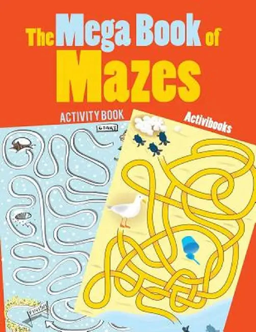 The Mega Book of Mazes Activity Book by Activibooks