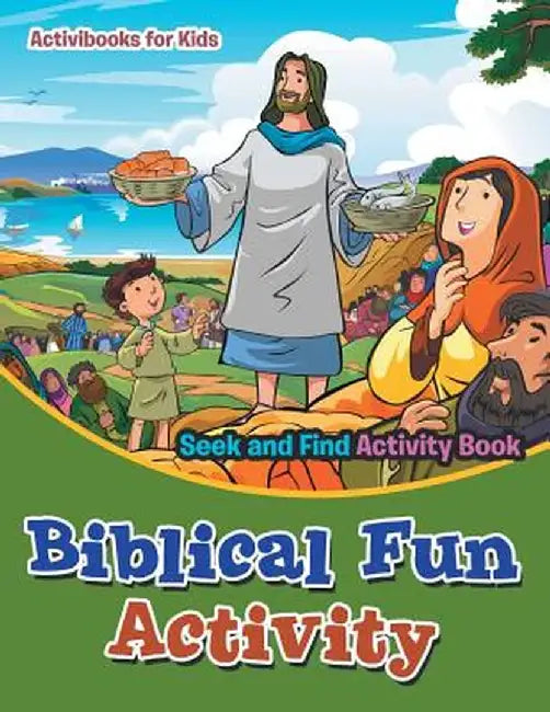 Biblical Fun Activity Seek and Find Activity Book by Activibooks For Kids